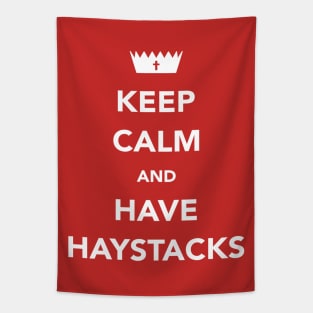 Keep Calm and Have Haystacks Tapestry