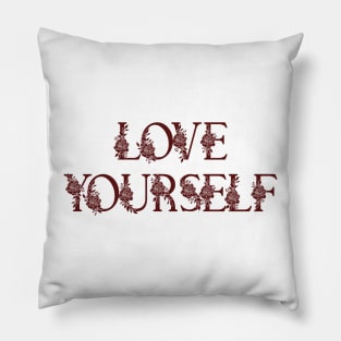 Love Yourself Pillow