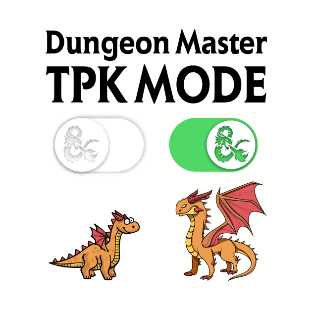 DM TPK Total Party Kill Mode by OfficialTeeDreams