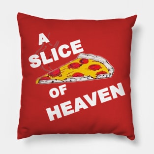 A Slice of Heaven Pillow