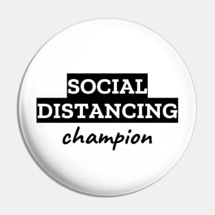 Social Distancing Champion Pin