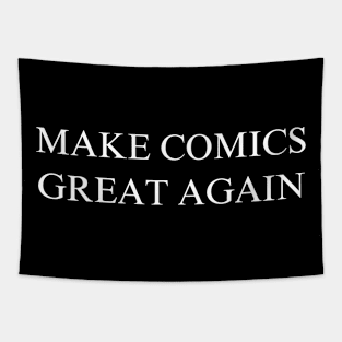 Make Comics Great Again Tapestry