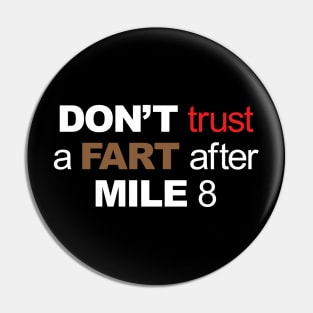 Running Fart Pin