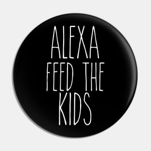 Alexa Feed the Kids Pin