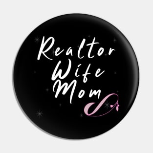 Realtor Wife Mom Pin