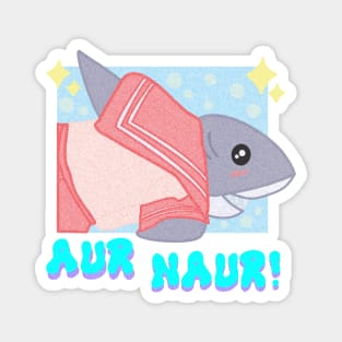 Naur! Magnet