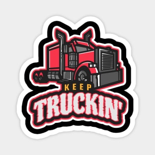 Keep Truckin' Magnet