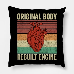 Heart Surgery Survivor Funny Original Body Rebuilt Engine Pillow