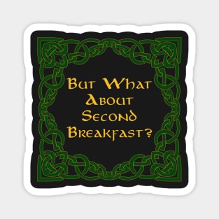 Second Breakfast Magnet