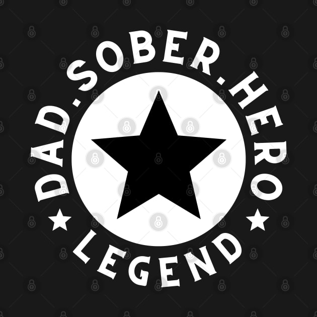 Dad, Sober, Hero, Legen by SOS@ddicted