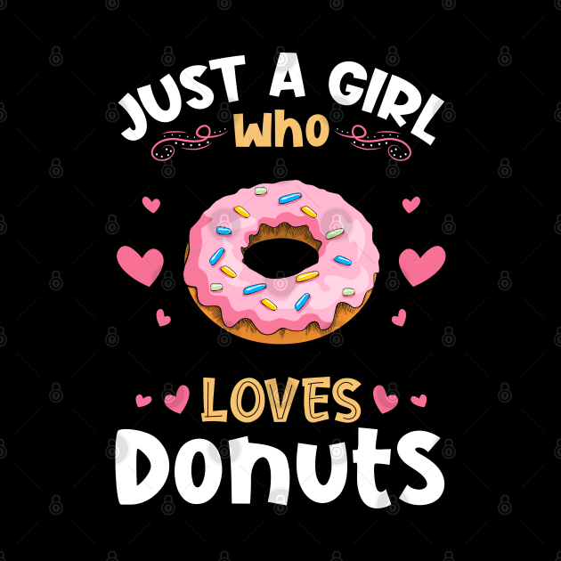 Just a Girl who Loves Donuts Gift by aneisha