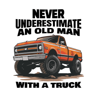 Never underestimate an old man with a truck T-Shirt