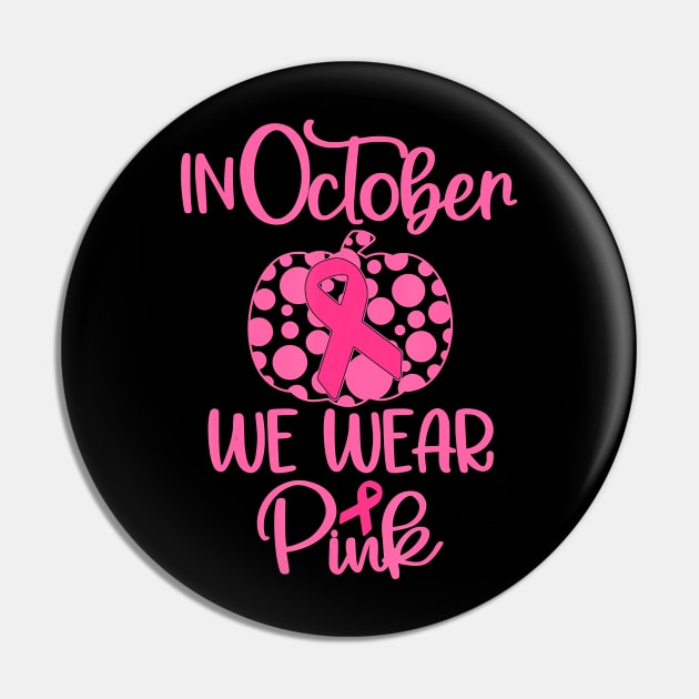 In october we wear pink pumpkin breast cancer halloween Pin by Tianna Bahringer