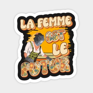 La femme est le futur Welder woman quote Magnet