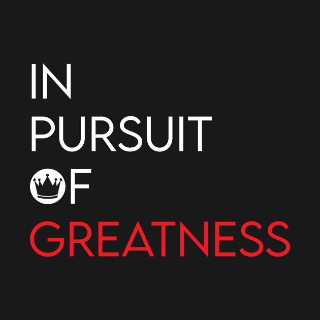 In Pursuit of Greatness by TwoMBAs