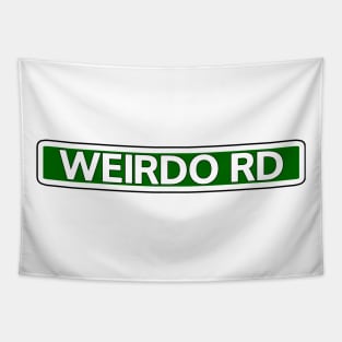 Weirdo Rd Street Sign Tapestry