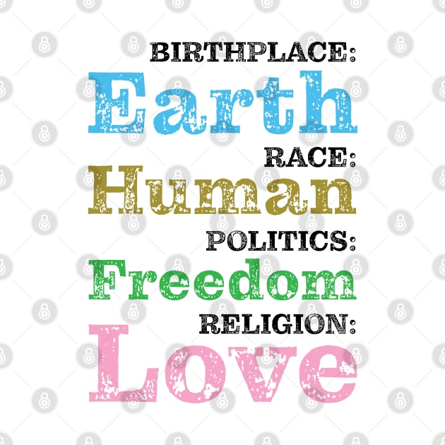 Birthplace Earth Race Human Politics Freedom by LookFrog