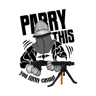 Parry This You Filthy Casual Knight & Gun T-Shirt