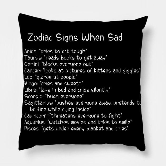 A Zodiac Sign Test: Zodiac Signs When Sad Pillow by Wanderer Bat