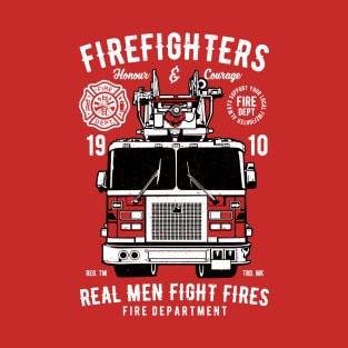 Real men fight fires T-Shirt