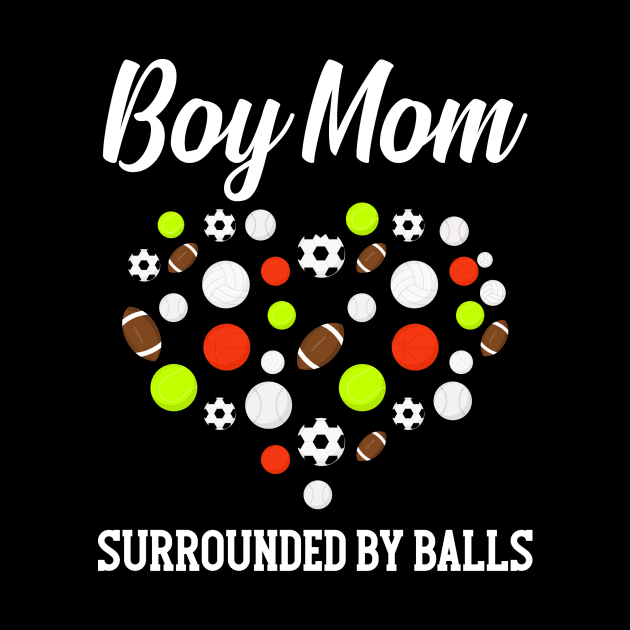 Boy Mom Surrounded By Balls by ScottsRed