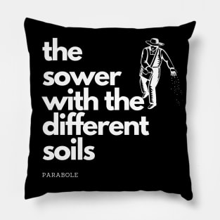 Parabole of sower with the different soils Pillow
