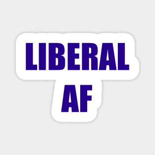 Liberal AF Magnet