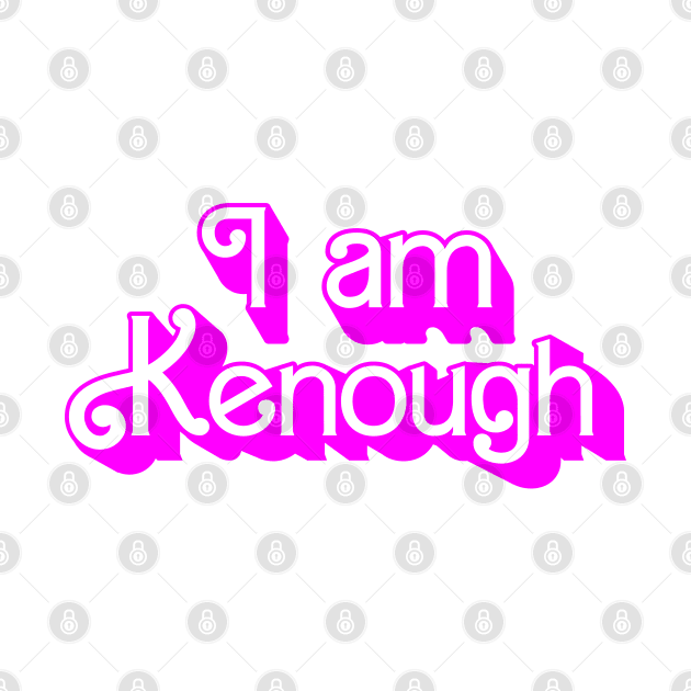 I am Kenough by Surton Design