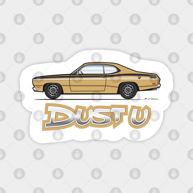 Dust U Gold Magnet by JRCustoms44