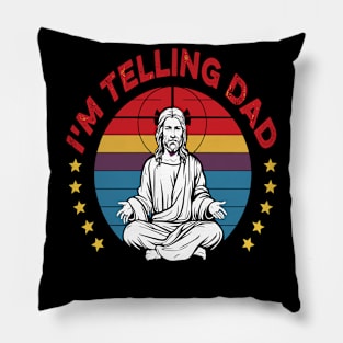 I'm Telling Dad Retro Vintage Religious Christian Jesus Pillow