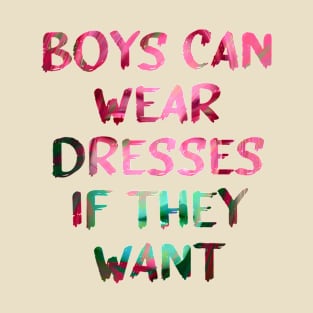 Boys Can Wear Dresses Glitch Art Quote T-Shirt