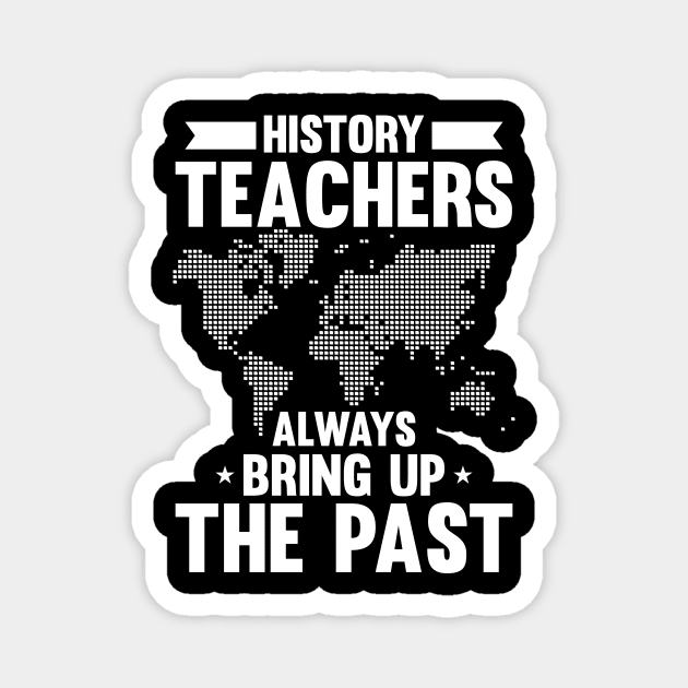 Really Again History Historian Joke History Buff Teacher History
