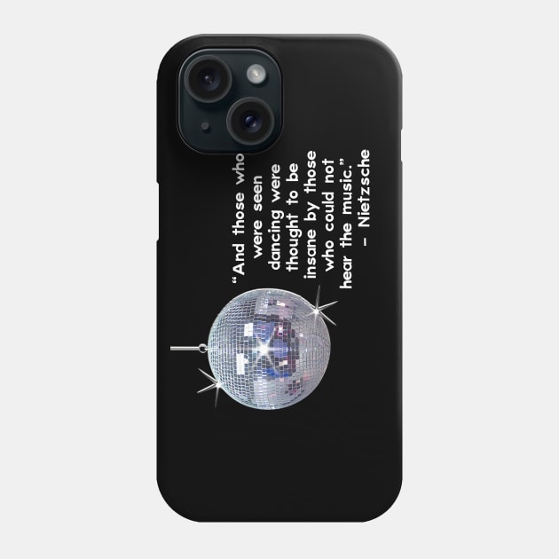 DANCE by Nietzsche Phone Case by Show OFF Your T-shirts!™