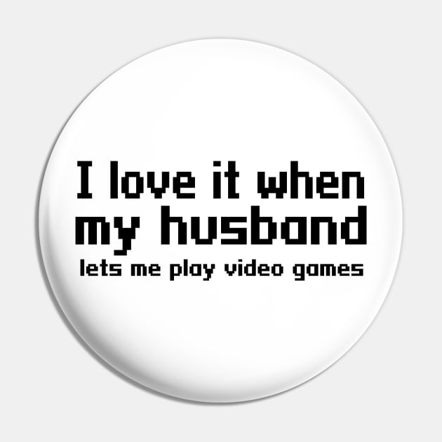 I love it when my husband lets me play video games Pin by WolfGang mmxx