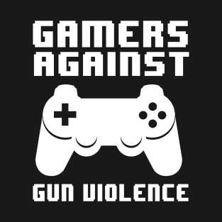 Gamers against gun violence T-Shirt