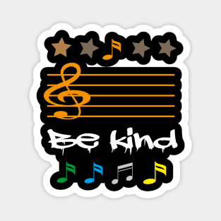 Be kind music literacy t-shirt Magnet