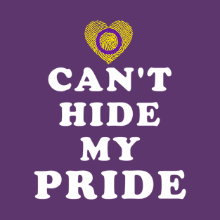 Can't Hide My Pride Intersex Pride T-Shirt