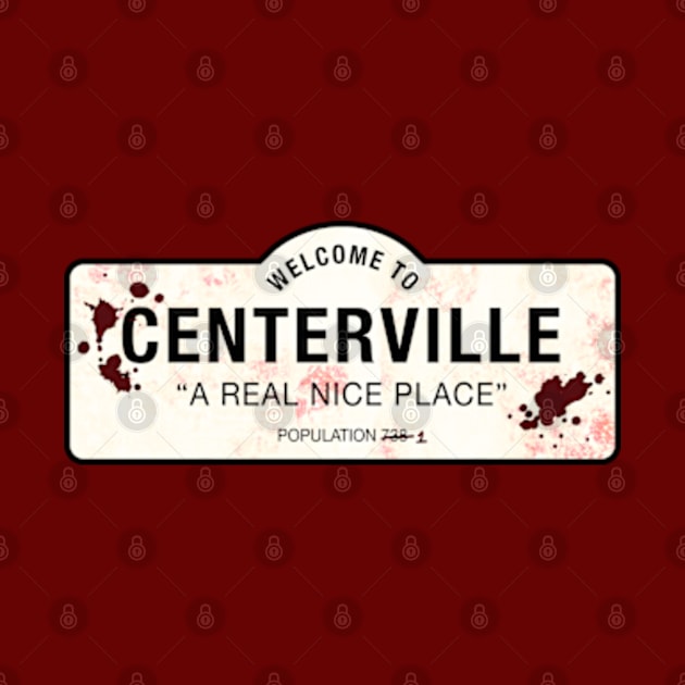 Welcome To Centerville by Plan8