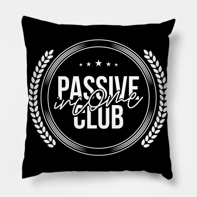 Passive Income Club Pillow by Locind