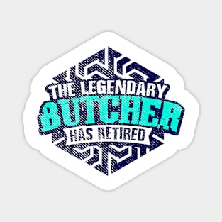 Butcher Retired Magnet