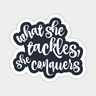What she tackles, she conquers Magnet