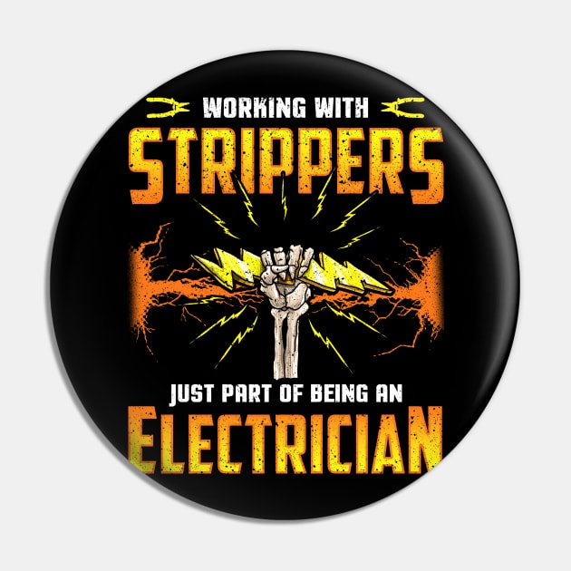 Electrician Electricians Work With Strippers Humor Quotes Pin by E