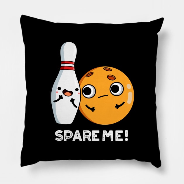 Spare Me Funny Sports Bowling Pun Pillow by punnybone