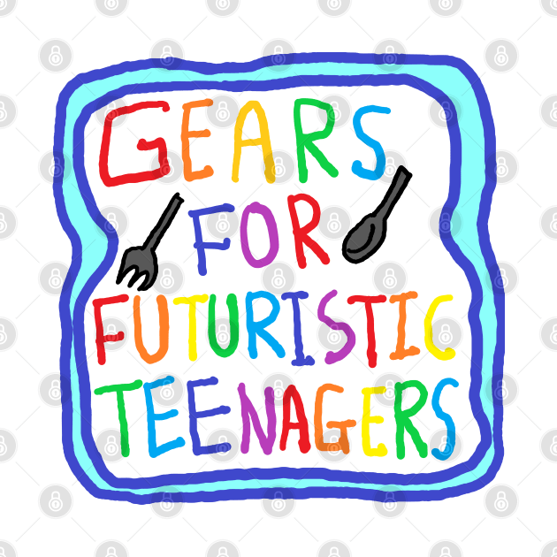 gears for futuristic teenagers by zzzozzo