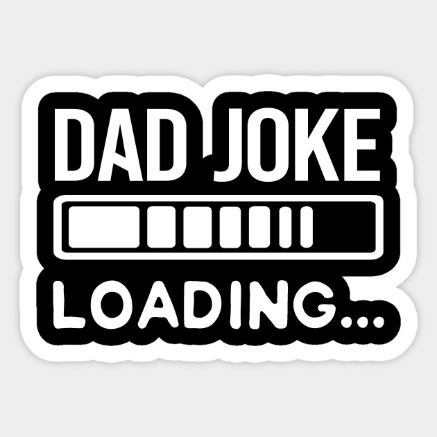 Download Dad Joke Loading Shop Clothing Shoes Online