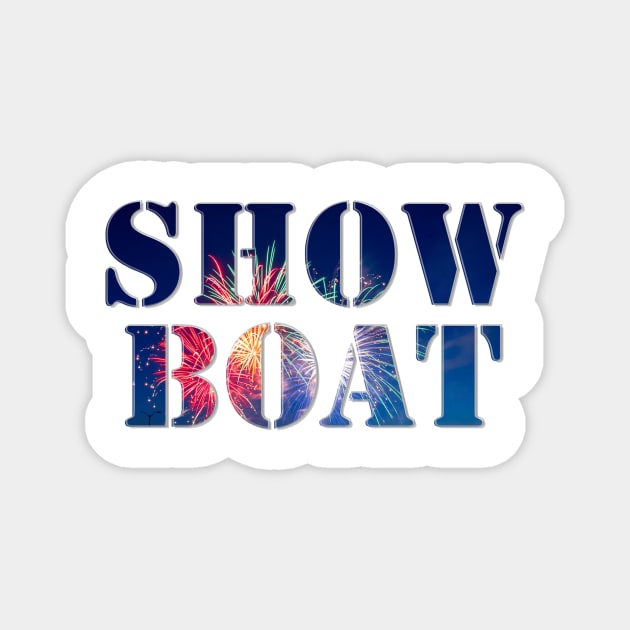 Show Boat Magnet by afternoontees