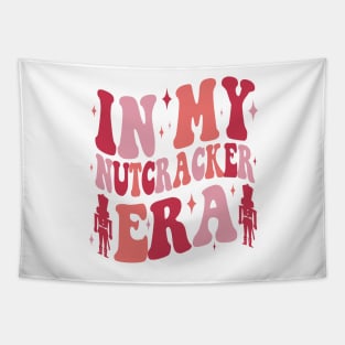 In My Nutcracker Era Sweatshirt Christmas Gift for Mom Nutcracker Ballet Sweater Funny Christmas Hoodie Cute Christmas Holiday Sweater Tapestry