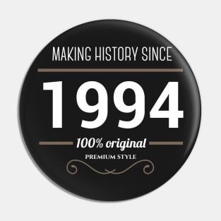 Making history since 1994 Pin