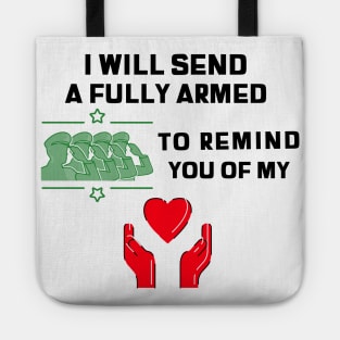 Hamilton I Will Send A Fully Armed Battalion Tote