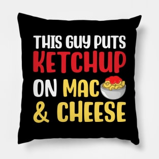 This Guy Puts Ketchup on Mac and Cheese Pillow